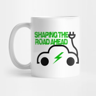 Shaping the Road Ahead Mug